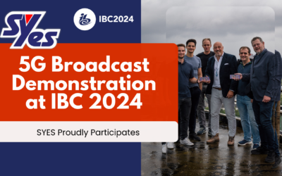 SYES Proudly Participates in Groundbreaking 5G Broadcast Demonstration at IBC 2024
