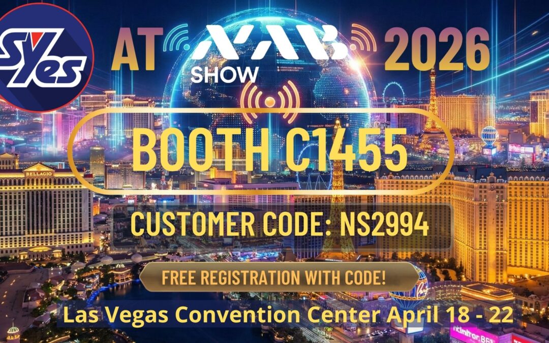 Join SYES at NAB Show 2026: Innovating TV & Radio Broadcast Solutions!